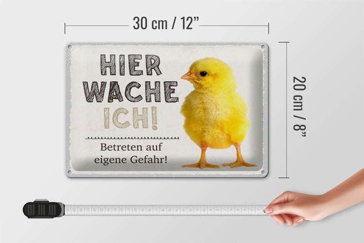 Blechschild Spruch 30x20cm Küken hier wache ich eigene Gefahr