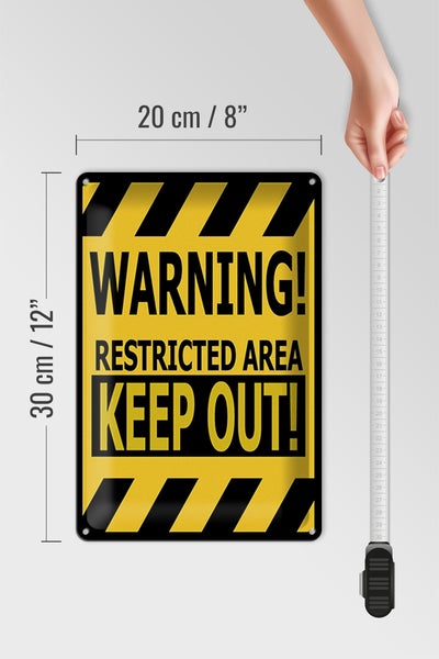 Blechschild Spruch 20x30cm warning restricted area keep out