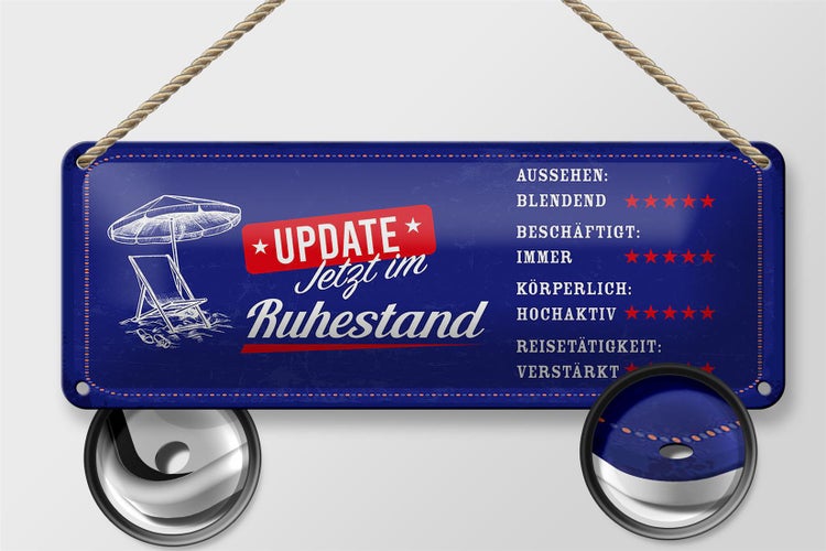 Blechschild Spruch 27x10cm Update jetzt im Ruhestand 5 Sterne