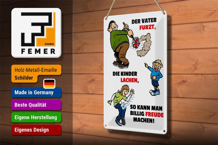 Blechschild Spruch 20x30cm Vater furzt Kinder lachen