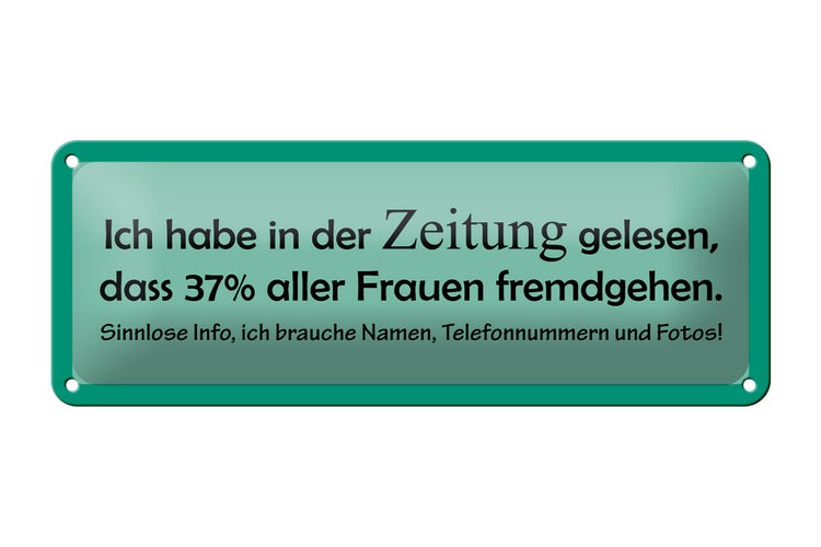 Blechschild Spruch 27x10cm 37% aller Frauen fremdgehen Dekoration