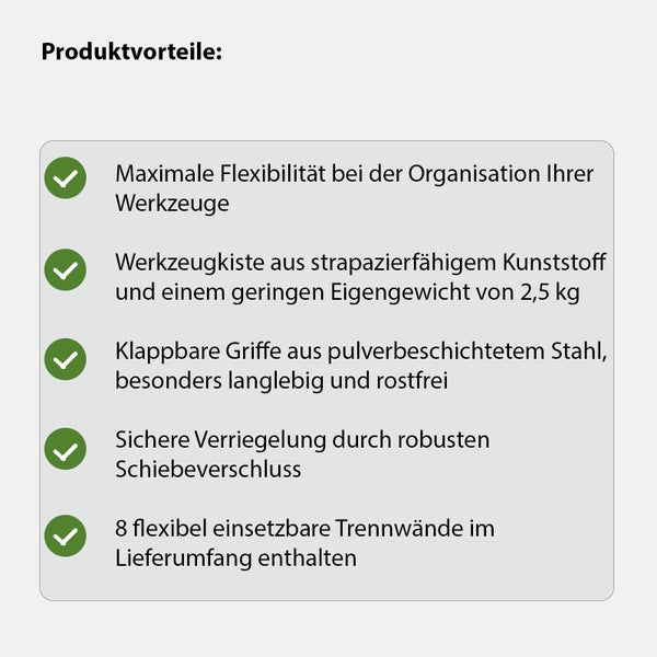 Produktvorteile: flexible Organisation, Kunststoff-Werkzeugkiste 2,5 Kilogramm, Stahlgriffe, Schiebeverschluss und 8 Trennwände.