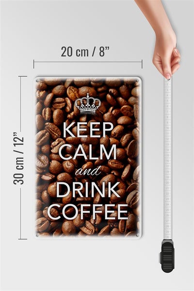 Blechschild Spruch 20x30cm Keep Calm and drink Coffee Kaffee