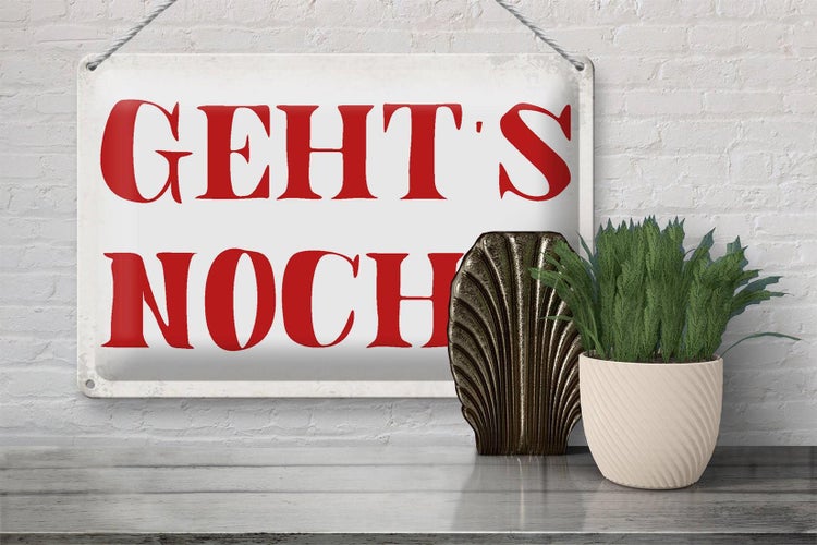 Blechschild Spruch 30x20cm geht`s noch Retro Schild