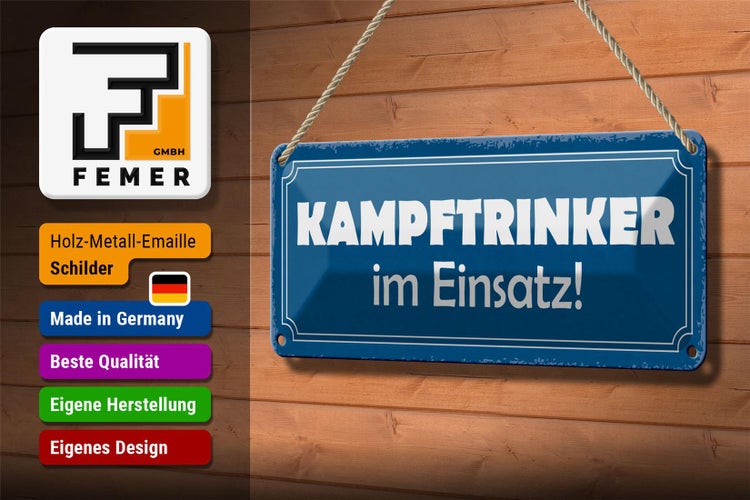 Blechschild Spruch 27x10cm Kampftrinker im Einsatz Dekoration