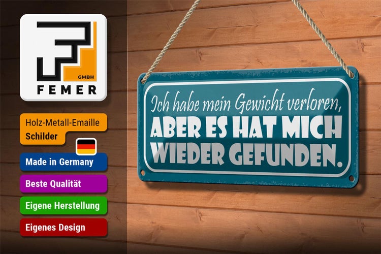 Blechschild Spruch 27x10cm Gewicht hat mich wieder gefunden Dekoration