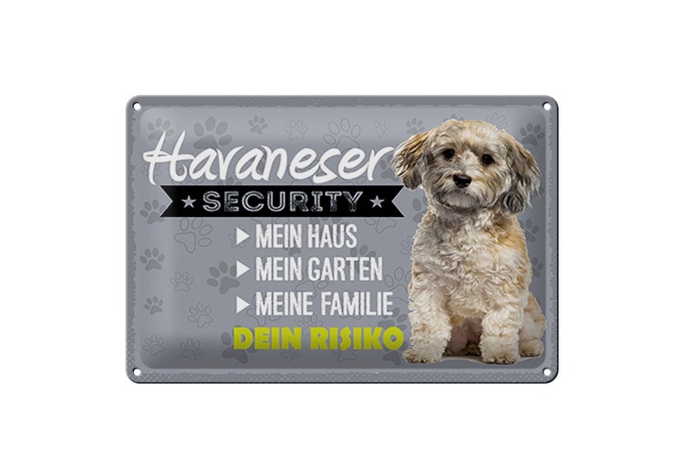 Blechschild Spruch 30x20cm Havaneser Security dein Risiko