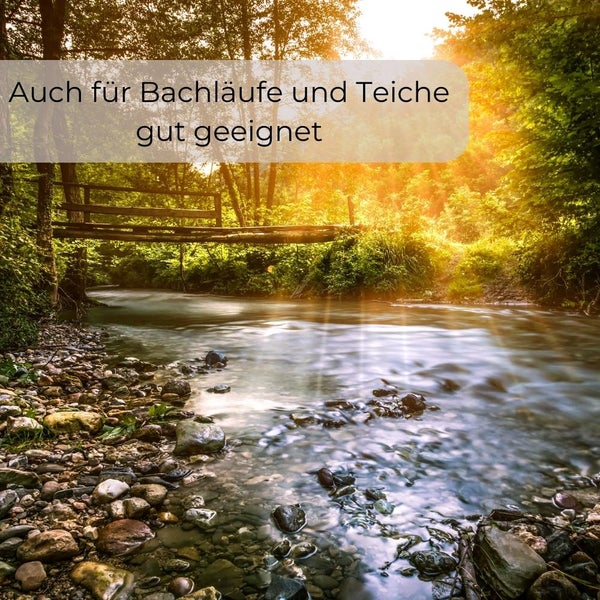 Bachlauf mit Brücke und Text: Auch für Bachläufe und Teiche gut geeignet
