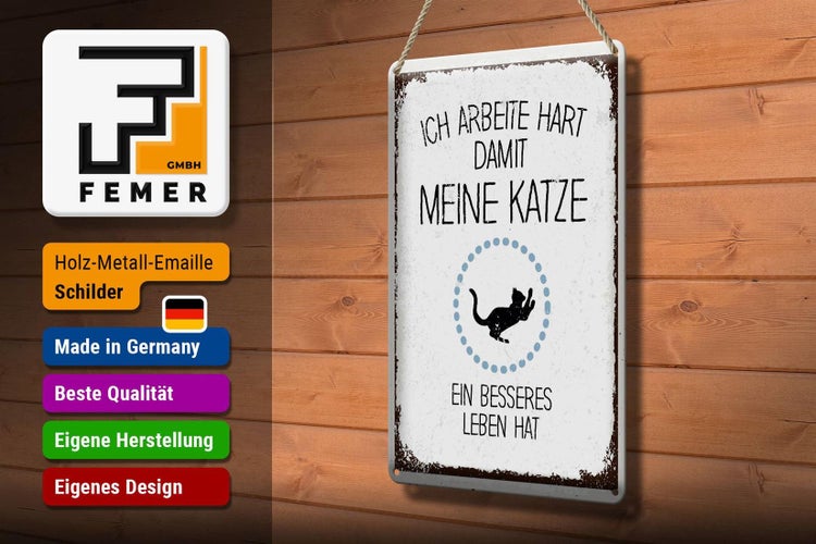 Blechschild Spruch Katze ich arbeite hart damit meine 20x30cm