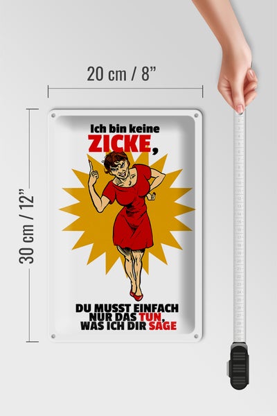 Blechschild Spruch 20x30cm bin keine Zicke tun was ich sage