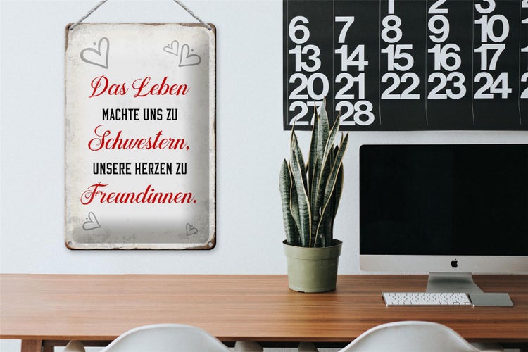 Blechschild Spruch 20x30cm Leben machte uns zu Schwestern