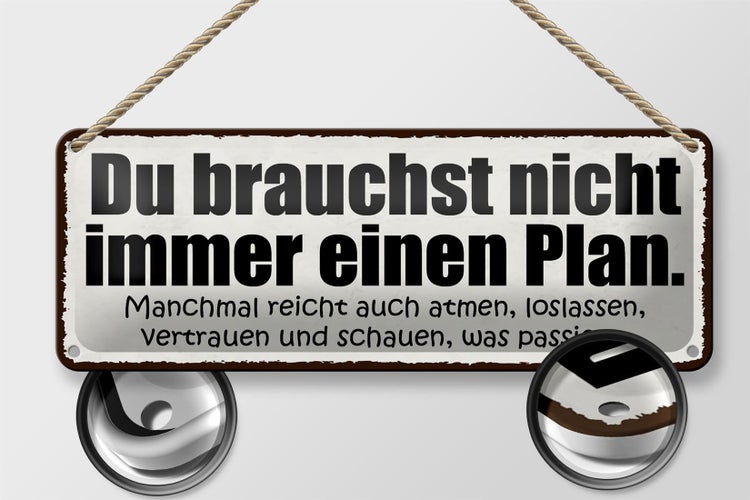 Blechschild Spruch 27x10cm nicht immer einen Plan atmen Dekoration