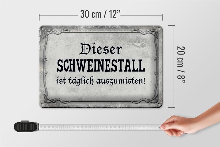 Blechschild Spruch 30x20cm dieser Schweinestall ist täglich
