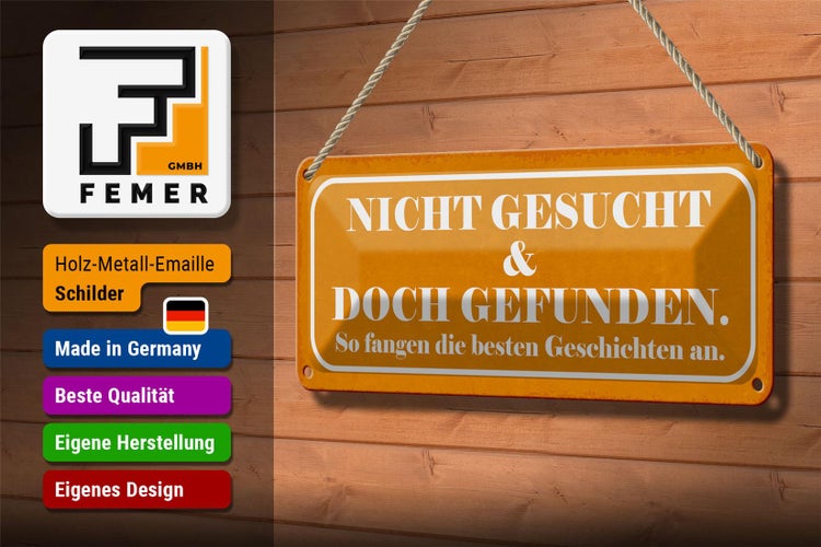 Blechschild Spruch 27x10cm nicht gesucht doch gefunden Dekoration