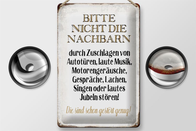 Blechschild Spruch 20x30cm bitte nicht die Nachbarn stören