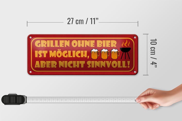 Blechschild Spruch 27x10cm Grillen ohne Bier möglich aber Dekoration