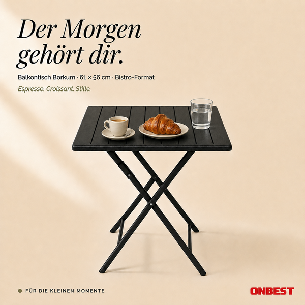 Schwarzer klappbarer Balkontisch Borkum im Bistro-Format, 61 mal 56 Zentimeter, gedeckt mit Kaffee und Croissant. ONBEST Logo.