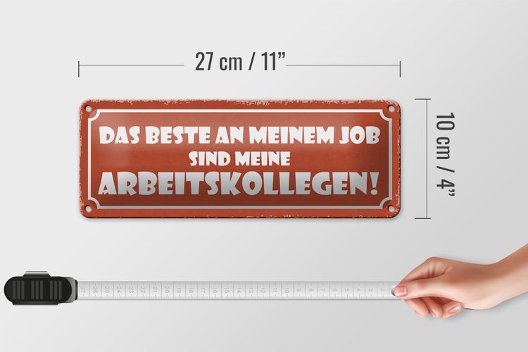 Blechschild Spruch 27x10cm beste an Job sind Arbeitskollege Dekoration