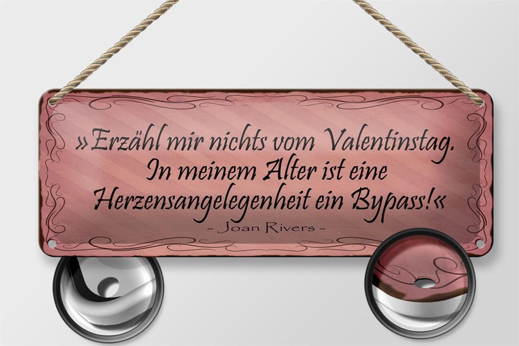 Blechschild Spruch 27x10cm erzähl nichts vom Valentinstag