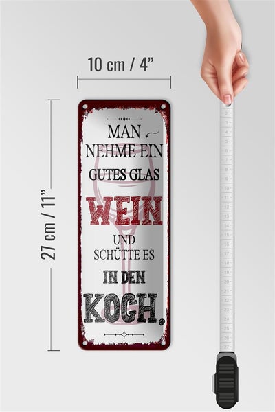 Blechschild Spruch man nehme ein gutes Glas Wein 10x27cm Dekoration