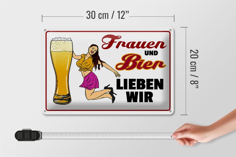 Blechschild Spruch 30x20cm Frauen und Bier lieben wir