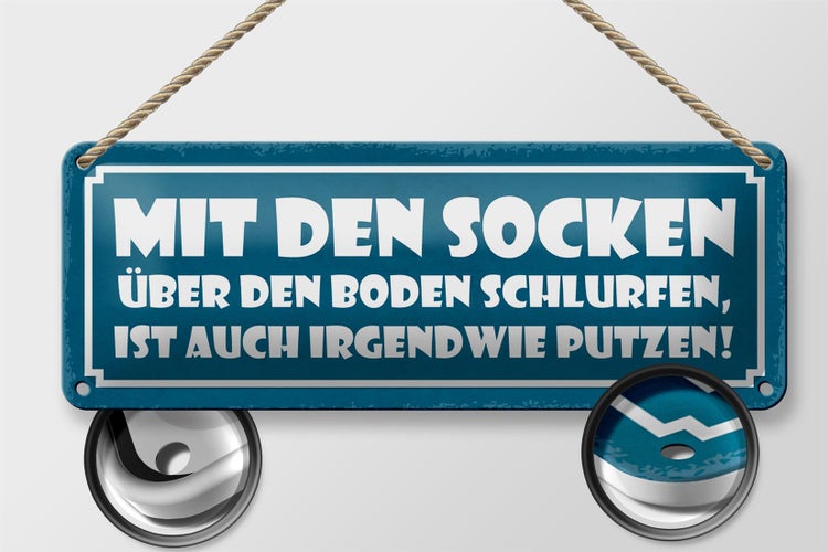 Blechschild Spruch 27x10cm mit Socken über den Boden putzen Dekoration