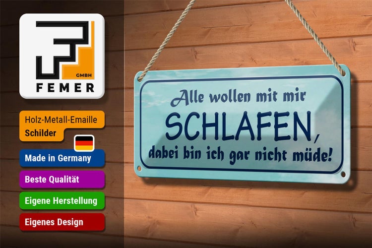 Blechschild Spruch 27x10cm alle wollen mit mir schlafen Dekoration
