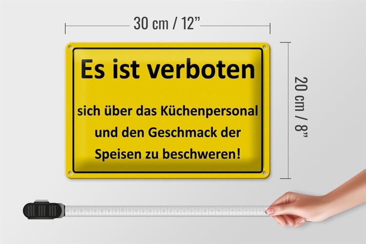 Blechschild Spruch 30x20cm Verboten über Küchenpersonal