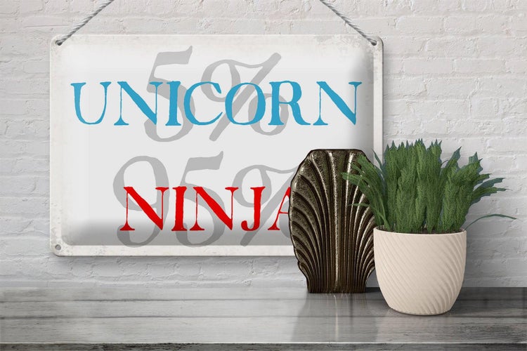 Blechschild Spruch 30x20cm 5% unicorn 95% ninja