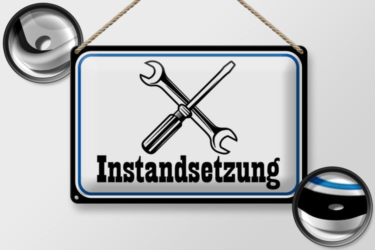 Blechschild Spruch 30x20cm Instandsetzung Reparatur