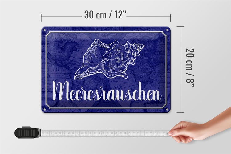 Blechschild Spruch 30x20cm Meeresrauschen Muschel Meer