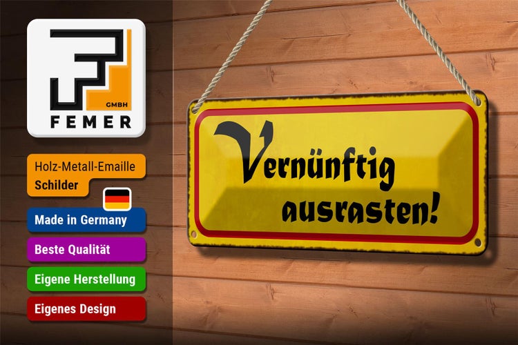 Blechschild Spruch 27x10cm vernünftig ausrasten Dekoration