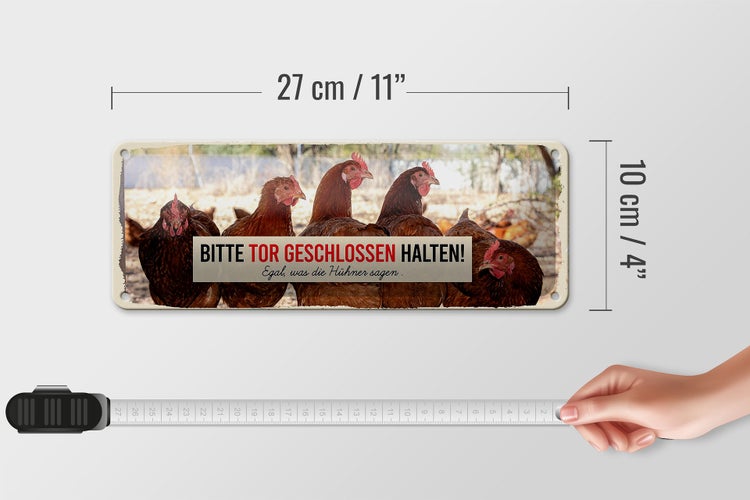 Blechschild Spruch 27x10cm Hühner bitte Tor geschlossen Dekoration