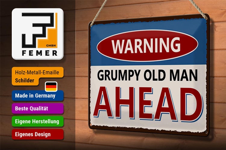 Blechschild Spruch 30x20cm Warning grumpy old man ahead