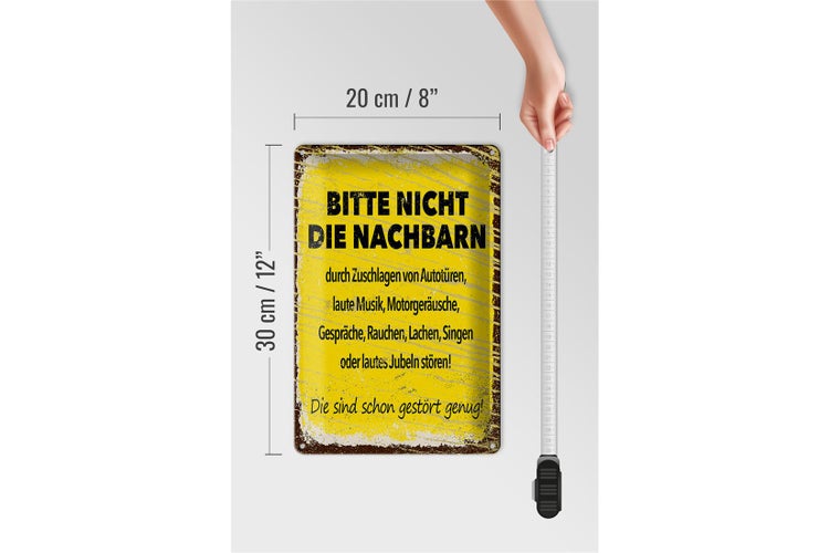 Blechschild Spruch lustig Bitte nicht Nachbarn stören 20x30cm