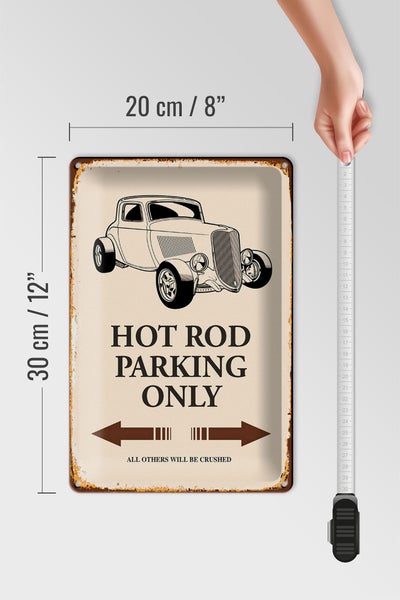 Blechschild Spruch 20x30cm Hot rod Parking only all others
