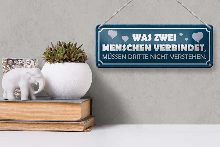 Blechschild Spruch 27x10cm was zwei Menschen verbindet Dekoration