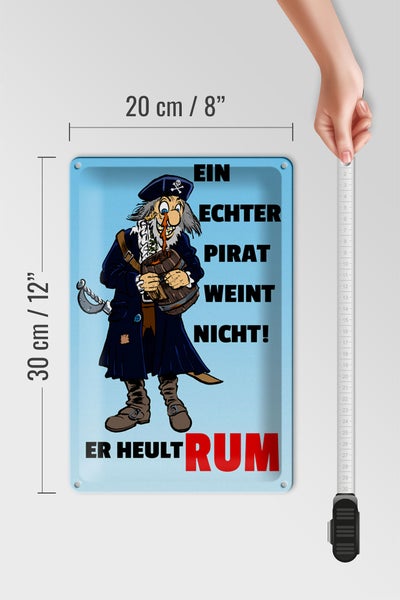 Blechschild Spruch 20x30cm Ein echter Pirat weint nicht