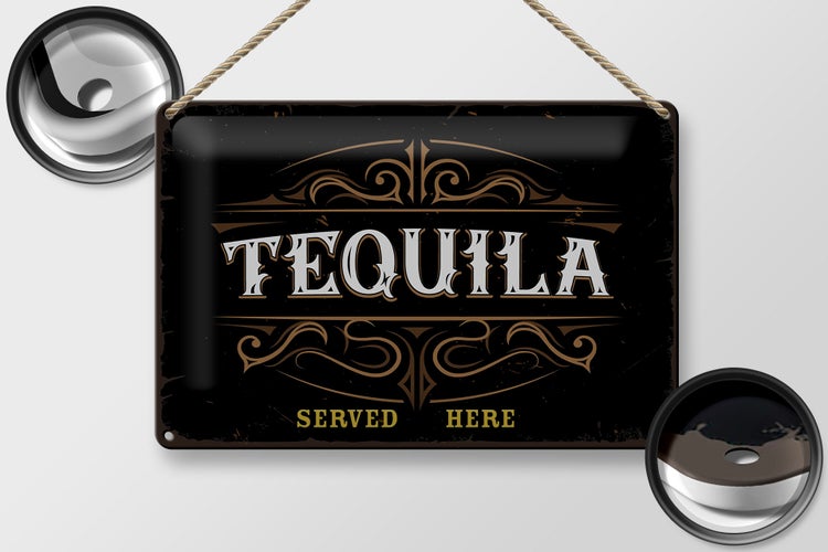 Blechschild Spruch Tequila served here 30x20cm