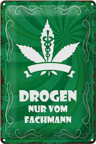 Blechschild Spruch 20x30cm Drogen nur vom Fachmann