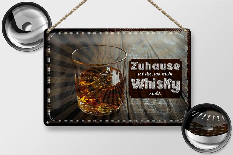 Blechschild Spruch Zuhause ist da, wo mein Whisky 30x20cm