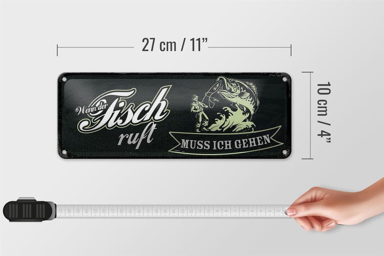 Blechschild Spruch 27x10cm wenn der Fisch ruft muss ich gehen