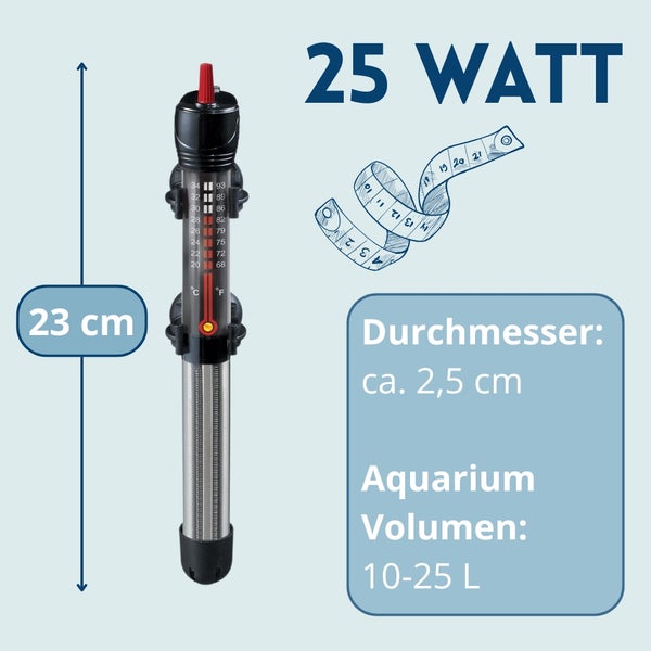 25-Watt-Aquarienheizer mit einer Länge von 23 Zentimetern und einem Durchmesser von circa 2,5 Zentimetern für ein Aquariumvolumen von 10 bis 25 Liter