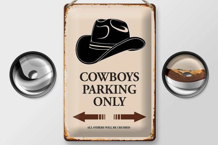 Blechschild Spruch 20x30cm Cowboys parking only