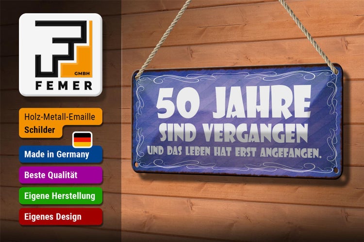 Blechschild Spruch 27x10cm 50 Jahre vergangen Leben erst Dekoration