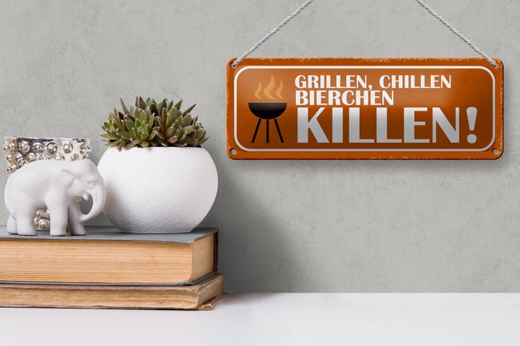Blechschild Spruch 27x10cm grillen chillen Bierchen killen Dekoration
