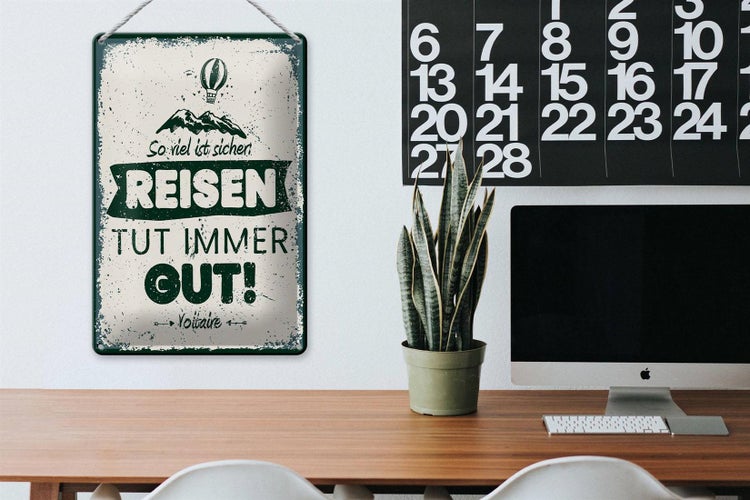 Blechschild Spruch Voltaire Reisen tut immer gut 20x30cm