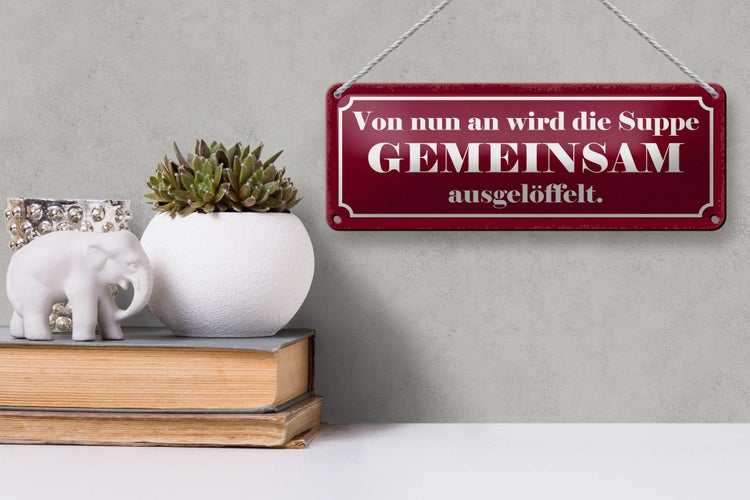 Blechschild Spruch 27x10cm Suppe gemeinsam ausgelöffelt Dekoration