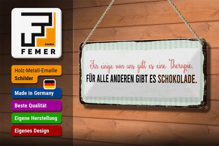 Blechschild Spruch 27x10 cm für einige gibt es Therapie für andere Schokolade