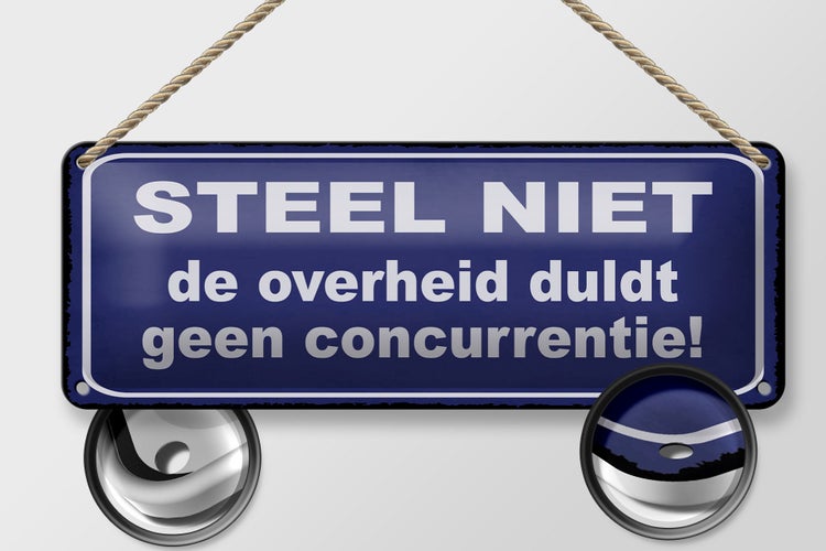 Blechschild Spruch 27x10cm Steel niet de overheid duldt geen concurrentie